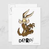 WILE E. COYOTE™ Derp Postkarte (Vorne/Hinten)