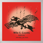 WILE E. COYOTE™ | Genius - Brain will reisen Poster (Vorne)