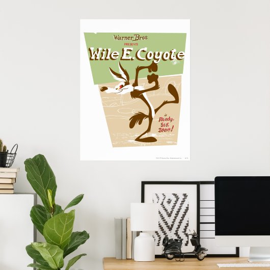 WILE E. COYOTE™ Ready, Set, Zoom! Poster (Heimbüro)