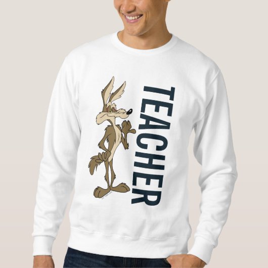 WILE E. COYOTE™ Teacher Sweatshirt (Vorderseite)