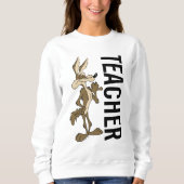 WILE E. COYOTE™ Teacher Sweatshirt (Vorderseite)