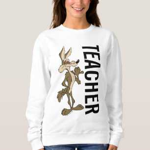WILE E. COYOTE™ Teacher Sweatshirt