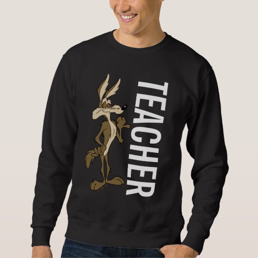 WILE E. COYOTE™ Teacher Sweatshirt (Vorderseite)