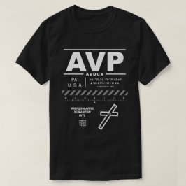 Wilkes-Barre / Scranton Int'l Airport AVP T - Shir T-Shirt