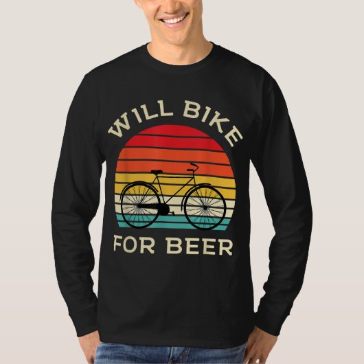 Will bier - Funny Cycling & Beer Lover T-Shirt (Vorderseite)
