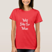 WILL BIKE for WEIN SHIRT (Vorderseite)
