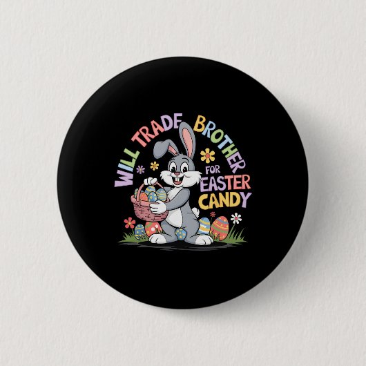 Will Brother für Ostern Bonbon lustigen Kleinkind Button (Vorderseite)