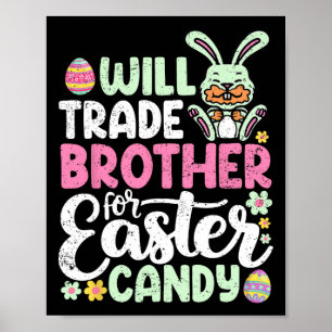 Will Brother für Ostern Bonbon lustigen Kleinkind Poster