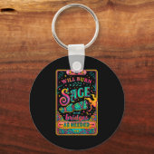 Will Burn Sage And Bridges As Needed Schlüsselanhänger (Vorderseite)