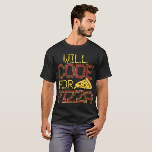 Will Code für Pizza Funny Computer Coding Pizza Lo T-Shirt (Vorne ganz)