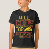 Will Code für Pizza Funny Computer Coding Pizza Lo T-Shirt (Vorderseite)