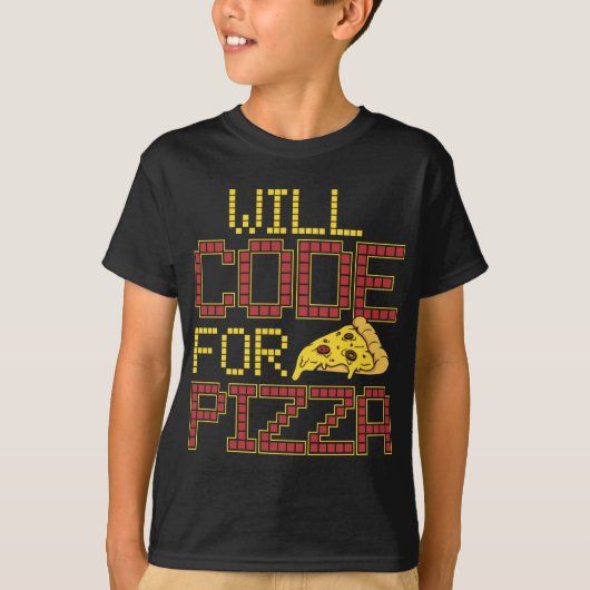 Will Code für Pizza Funny Computer Coding Pizza Lo T-Shirt (Vorderseite)
