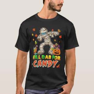 Will Dab für Candy Dabbing Mummy Halloween Beängst T-Shirt