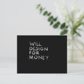 Will Design for money Postkarte (Stehend Vorderseite)