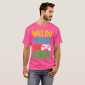 Will Do Chores for Robu Funny Video Gamer retro T-Shirt (Vorne ganz)