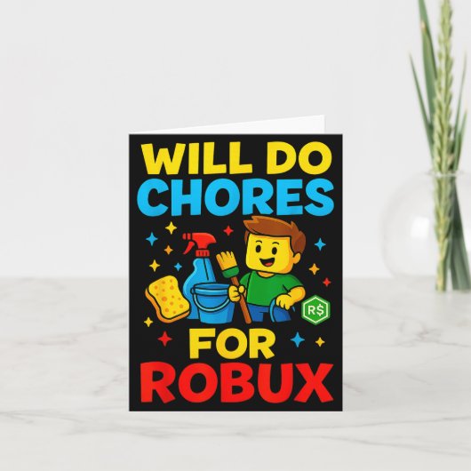 Will Do Chores For Robux Funny Gamer  Karte (Vorderseite)