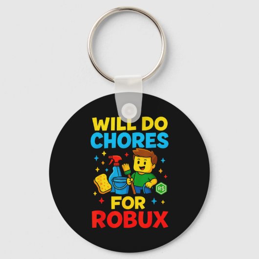 Will Do Chores For Robux Funny Gamer Schlüsselanhänger (Vorderseite)