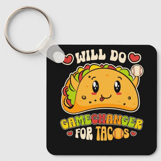 Will Do Gamechanger für Tacos Funny Mexicanisches Schlüsselanhänger (Vorderseite)