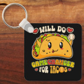 Will Do Gamechanger für Tacos Funny Mexicanisches  Schlüsselanhänger (Vorderseite)