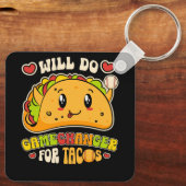 Will Do Gamechanger für Tacos Funny Mexicanisches  Schlüsselanhänger (Rückseite)