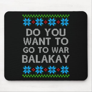 Will du, am Mittag in den Krieg zu gehen Weihnacht Mousepad
