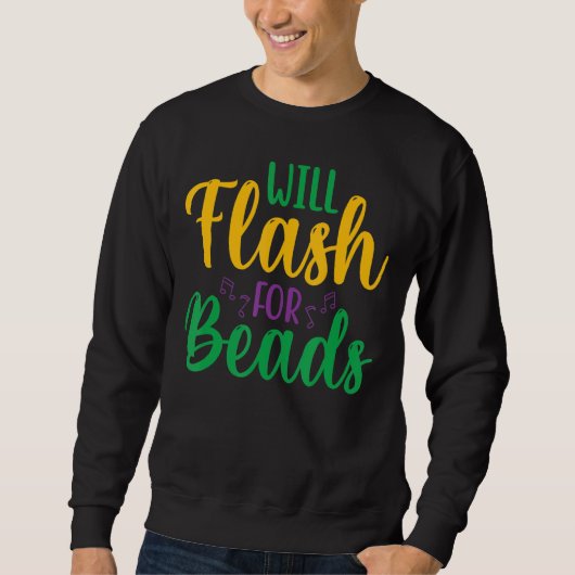 Will Flash für Perlen Fun Mardi Gras Party für Män Sweatshirt (Vorderseite)
