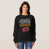 Will give Baseball advice for Donuts   Baseball Co Sweatshirt (Vorne ganz)