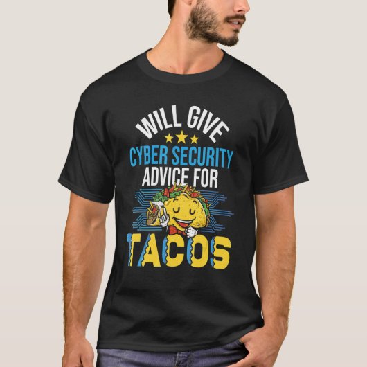 Will Give Cyber Security Advice Computer Engineer T-Shirt (Vorderseite)