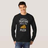 Will give Skating advice for Pizza  Roller Skating T-Shirt (Vorne ganz)