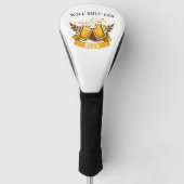 Will GOLF for BEER | PERSONALISIERT Headcover (Vorderseite)
