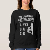 Will ich High Bouldering Rock Climbing Sweatshirt (Vorderseite)