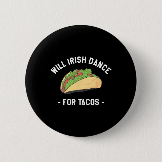 Will Irish Dance für Tacos St. Patrick's Day Shamr Button (Vorderseite)