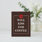 Will Kiss for Coffee Geschenk Original Design Java Postkarte (Stehend Vorderseite)