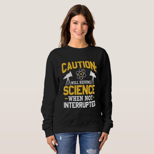 Will Resume Science When Not Interrupted DNA Repli Sweatshirt (Vorne ganz)