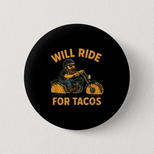 Will Ride For Tacos Funny Cycling Taco Lovers Gift Button (Vorderseite)