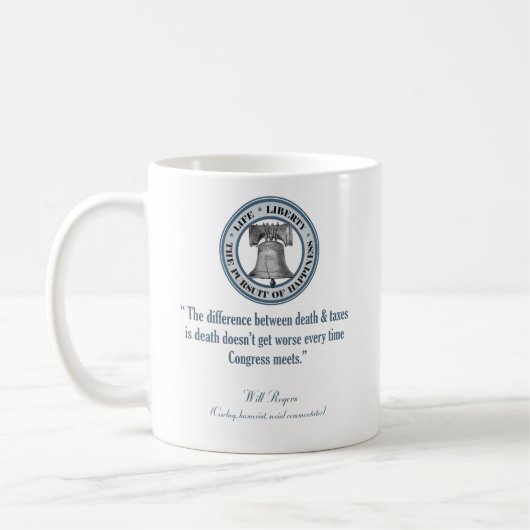 Will Rogers Zitat (Tod & Steuern) Kaffeetasse (Links)