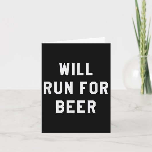 Will Run For Beer Funny Motivational Running Tee  Karte (Vorderseite)