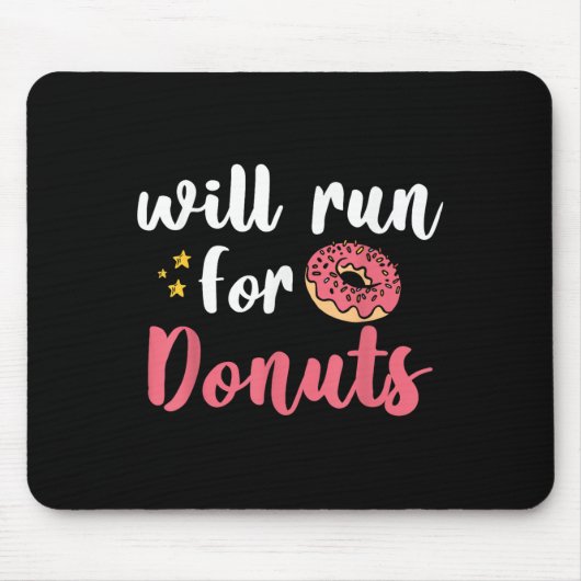 Will Run For Donuts - Motivation Fitness Life  Mousepad (Vorne)
