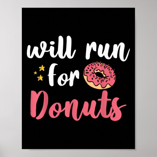 Will Run For Donuts - Motivation Fitness Life  Poster (Vorne)