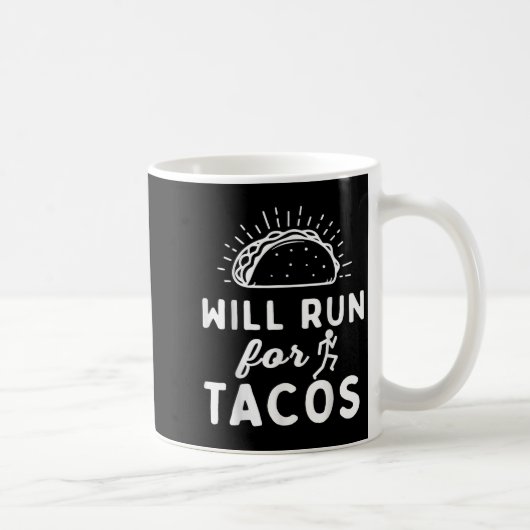 Will Run For Tacos - Motivation Fitness Life  Kaffeetasse (Rechts)