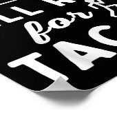 Will Run For Tacos - Motivation Fitness Life  Poster (Ecke)