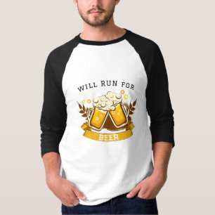 Will RUN für Bier   anpassbar T-Shirt