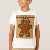Will SING for Cookies & Cocoa T-Shirt (Vorderseite)