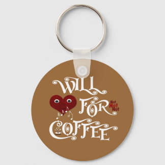 Will singen für Kaffee Schlüsselanhänger