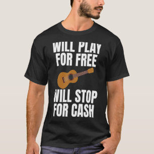 Will spielen kostenlos wird stoppen für Cash Joke T-Shirt