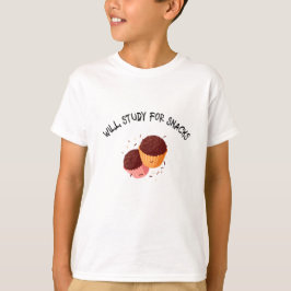 Will studieren für Snacks-Schule Mittagspause T -  T-Shirt
