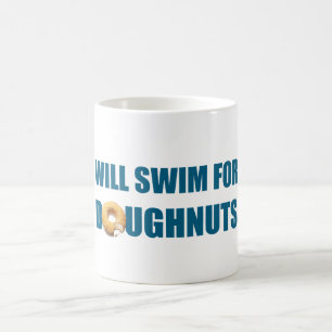 Will Swim for Doughnut, lustiges Geschenk Kaffeetasse
