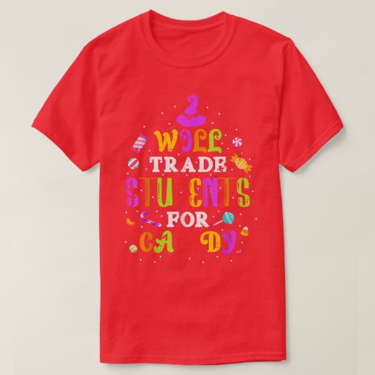 Will tauschen Studenten Candy Funny T-Shirt Lehrer (Design vorne)