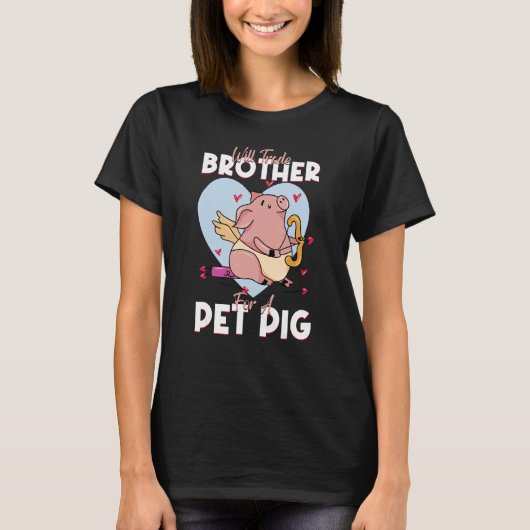Will Trade Brother For A Pet Pig Pig Pork Farm T-Shirt (Vorderseite)