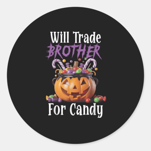 Will Trade Brother For Candy Funny Halloween Girls Runder Aufkleber (Vorderseite)